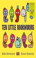 Ten Little Bookworms: World Book Day 2019(Ten Little)