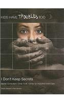 I Don't Keep Secrets
