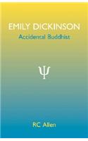 Emily Dickinson, Accidental Buddhist