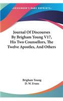 Journal Of Discourses By Brigham Young V17, His Two Counsellors, The Twelve Apostles, And Others