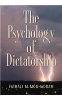 The Psychology of Dictatorship