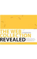 The Web Collection Revealed
