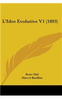 L'Idee Evolutive V1 (1893)