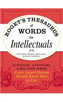 Roget's Thesaurus of Words for Intellectuals