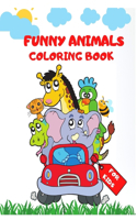 Funny Animal Coloring Book: Super Fun Coloring Book with Animals 50 Coloring Pages of Animals Simple, Cute and Fun Designs: Cats, Dogs, Cows and MorePerfect for Toddlers, Girls