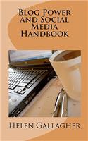 Blog Power and Social Media Handbook: (English)