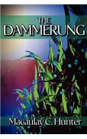 The Dammerung