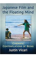 Japanese Film and the Floating Mind