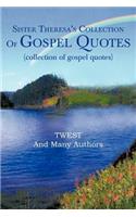 Sister Theresa's Collection of Gospel Quotes: (Collection of Gospel Quotes)