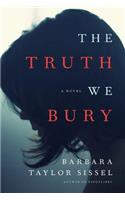 The Truth We Bury
