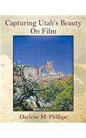Capturing Utah's Beauty On Film