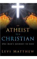 An Atheist to a Christian