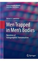 Men Trapped in Men's Bodies
