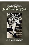 The Stagflation of Malcom Jackson