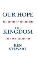 Our Hope the Kingdom