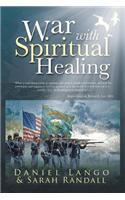 War with Spiritual Healing