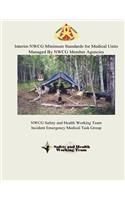Interim NWCG Minimum Standards for Medical Units Managed By NWCG Member Agencies