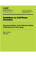 Guidelines on Cell Phone Forensics