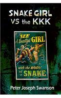 Snake Girl VS the KKK