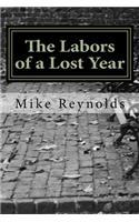 The Labors of a Lost Year