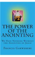 The Power of the Anointing