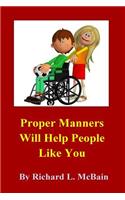 Proper Manners Will Help People Like You!