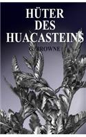 Hüter des Huacasteins