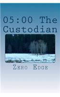 05: 00 The Custodian(6 Midnight Seller)