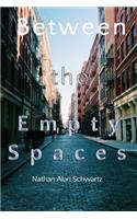 Between The Empty Spaces