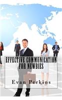 Effective Communication for Newbies