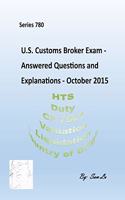 Customs Broker Exam Answered Questions and Explanations