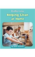 Keeping Clean at Home: (Healthy Living)