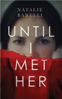 Until I Met Her