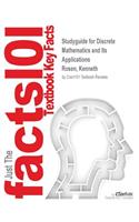 Studyguide for Discrete Mathematics and Its Applications by Rosen, Kenneth, ISBN 9780077431440