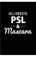 All I Need Is PSL & Mascara
