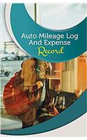Auto Mileage Log and Expense Record: 50 Pages, 5.5" X 8.5" World Traveler