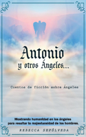 Antonio Y Otros Ángeles