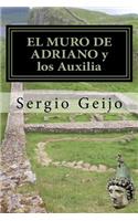 EL MURO DE ADRIANO y los Auxilia