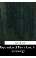 Explanation of Terms Used in Entomology