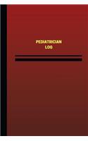 Pediatrician Log (Logbook, Journal - 124 pages, 6 x 9 inches)