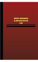 Music Arranger & Orchestrator Log (Logbook, Journal - 124 pages, 6 x 9 inches): Museum Curator Logbook (Red Cover, Medium)(Unique Logbook/Record Books)