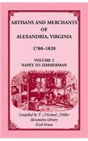 Artisans and Merchants of Alexandria, Virginia 1780-1820, Volume 2, Napey to Zimmerman.