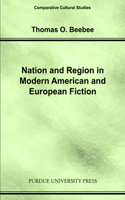 Nation and Region in Modern American and European Fiction