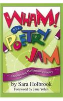 Wham! It's a Poetry Jam: Discovering Performance Poetry