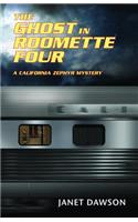 The Ghost in Roomette Four