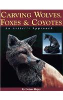 Carving Wolves, Foxes & Coyotes: An Artistic Approach