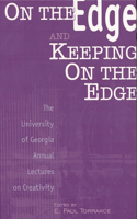 On the Edge and Keeping On the Edge