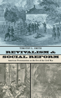 Revivalism and Social Reform: (English)