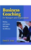 Business Coaching for Managers and Organizations