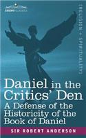 Daniel in the Critics' Den: A Defense of the Historicity of the Book of Daniel(English)